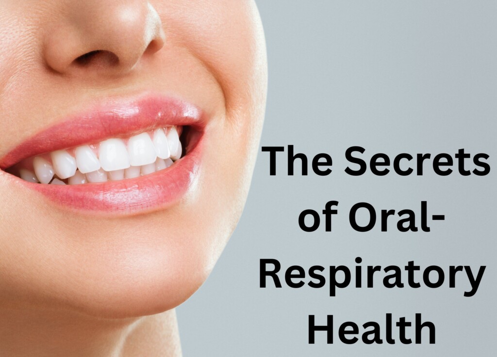 The Connection Between Respiratory Health and Oral Health