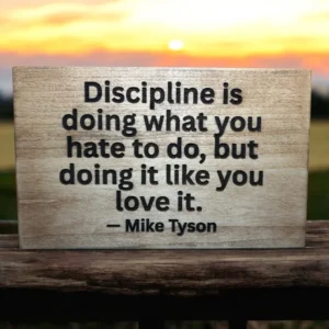 Be Disciplined To Better Yourself!